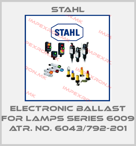 Stahl-Electronic ballast for lamps Series 6009 Atr. No. 6043/792-201price