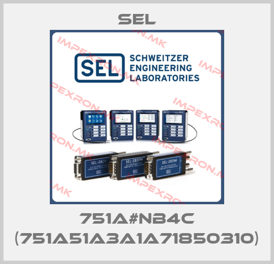 Sel-751A#NB4C (751A51A3A1A71850310)price