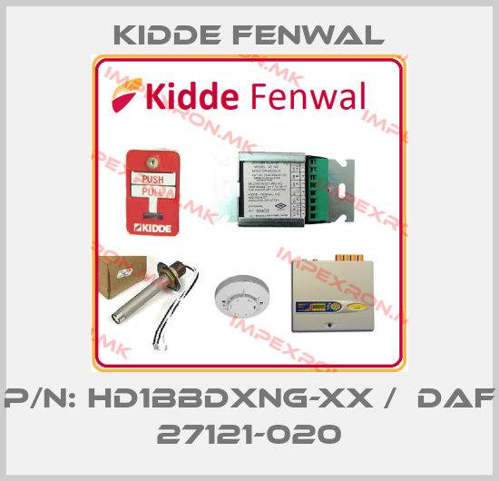 Kidde Fenwal-P/N: HD1BBDXNG-XX /  DAF 27121-020price