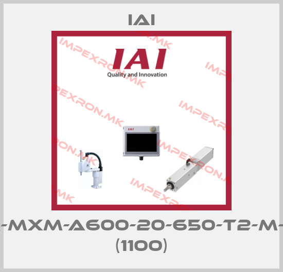 IAI-ISA-MXM-A600-20-650-T2-M-B-L  (1100)price