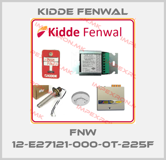 Kidde Fenwal-FNW 12-E27121-000-0T-225Fprice