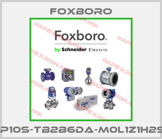 Foxboro-IGP10S-TB2B6DA-M0L1Z1H2S2price