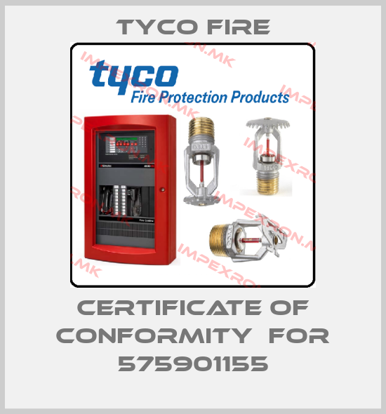 Tyco Fire-Certificate of Conformity  for 575901155price