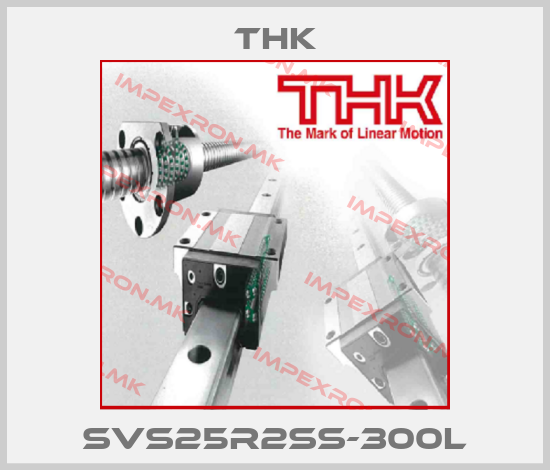 THK-SVS25R2SS-300Lprice