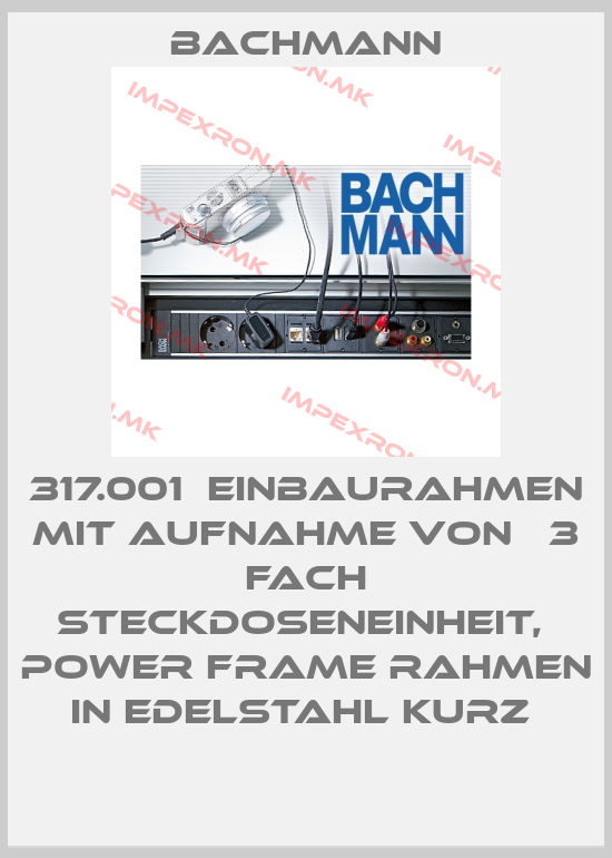 Bachmann-317.001  Einbaurahmen mit Aufnahme von   3 fach Steckdoseneinheit,  Power Frame Rahmen in Edelstahl kurz price