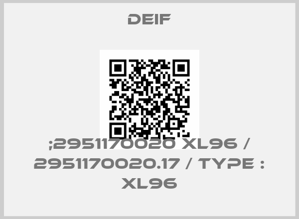 Deif-;2951170020 XL96 / 2951170020.17 / Type : XL96price
