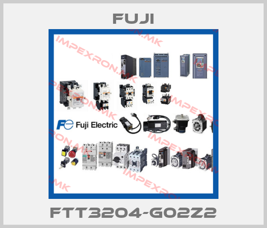 Fuji-FTT3204-G02Z2price
