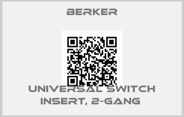Berker-UNIVERSAL SWITCH INSERT, 2-GANG price