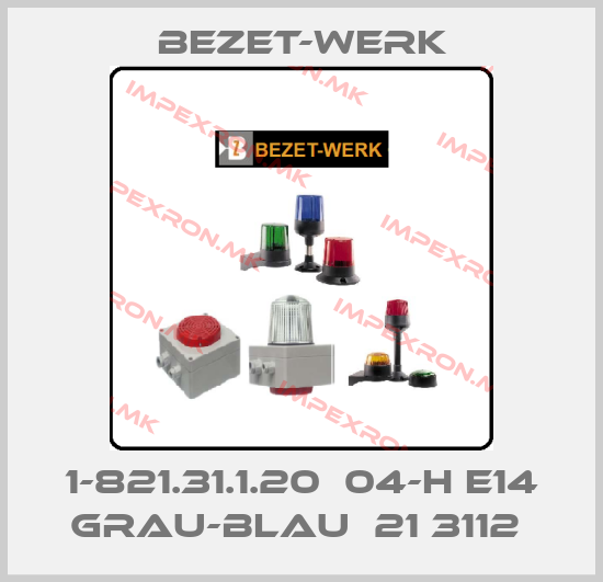 Bezet-Werk-1-821.31.1.20  04-H E14 grau-blau  21 3112 price