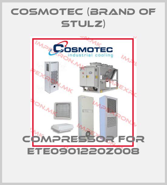 Cosmotec (brand of Stulz)-compressor for ETE0901220Z008price