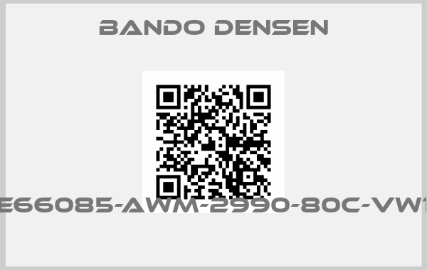 Bando Densen-E66085-AWM-2990-80C-VW1 price