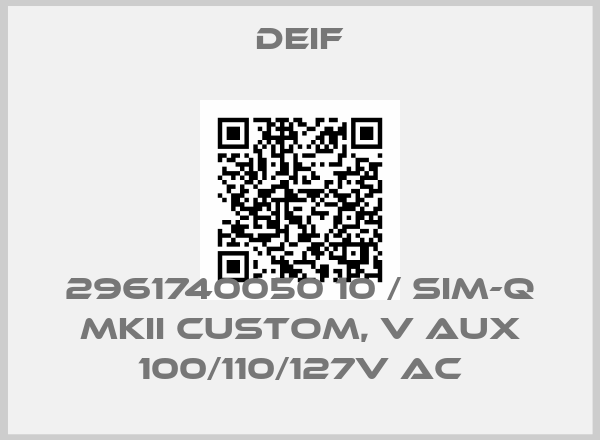 Deif-2961740050 10 / SIM-Q MKII CUSTOM, V aux 100/110/127V ACprice