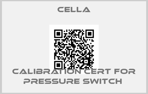 Cella-Calibration Cert for Pressure Switch price