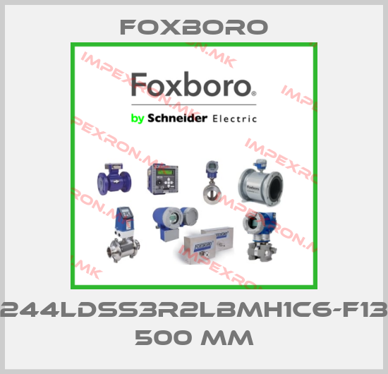 Foxboro-244LDSS3R2LBMH1C6-F13 500 MMprice