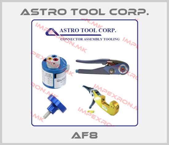 Astro Tool Corp.-AF8price