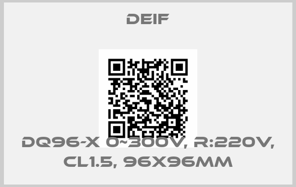 Deif-DQ96-X 0~300V, R:220V, CL1.5, 96X96MMprice