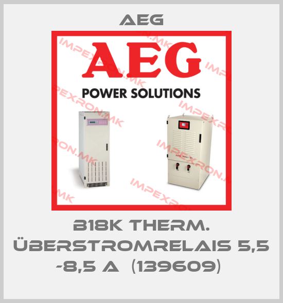 AEG-b18K Therm. Überstromrelais 5,5 -8,5 A  (139609) price