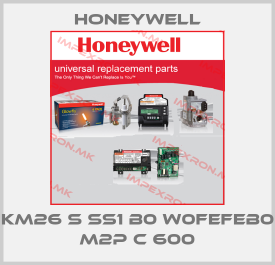 Honeywell-KM26 S SS1 B0 W0FEFEB0 M2P C 600price