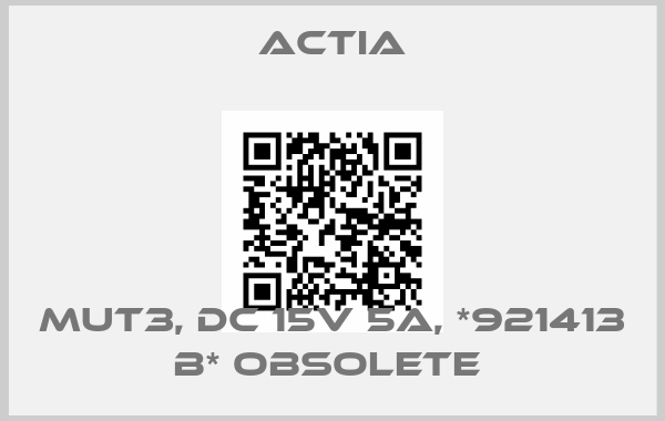 Actia-MUT3, DC 15V 5A, *921413 B* obsolete price
