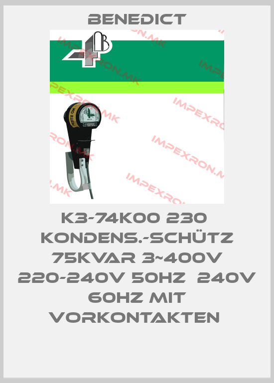 Benedict-K3-74K00 230  Kondens.-Schütz 75kVAr 3~400V 220-240V 50Hz  240V 60Hz mit Vorkontakten price