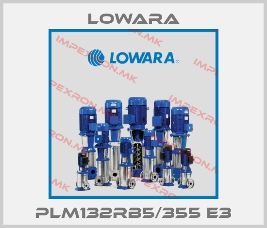 Lowara-PLM132RB5/355 E3price