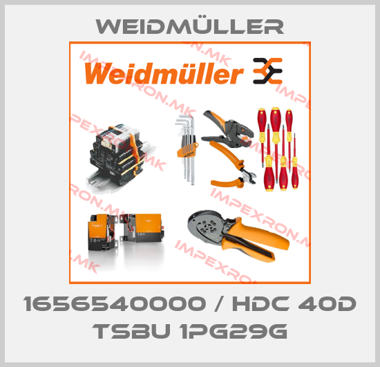 Weidmüller-1656540000 / HDC 40D TSBU 1PG29Gprice
