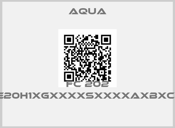 Aqua-FC 202 P4K0T4E20H1XGXXXXSXXXXAXBXCXXXXDX price