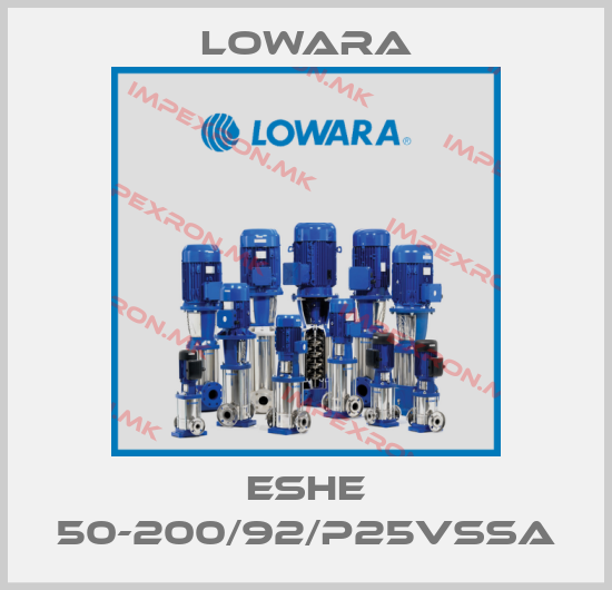 Lowara-ESHE 50-200/92/P25VSSAprice