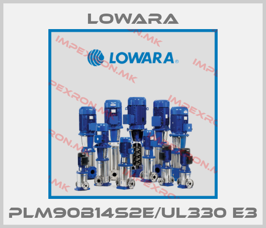 Lowara-PLM90B14S2E/UL330 E3price