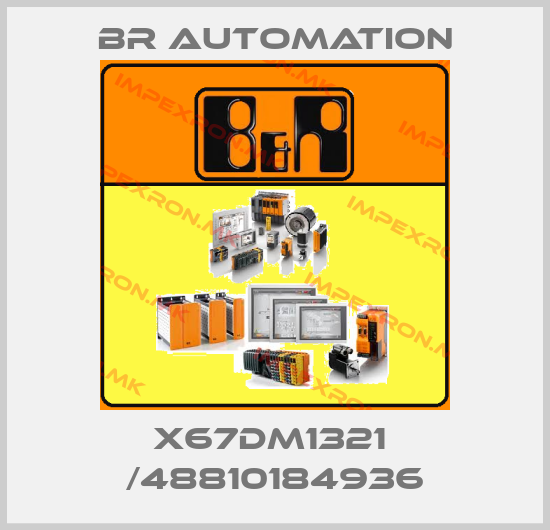 Br Automation-X67DM1321  /48810184936price