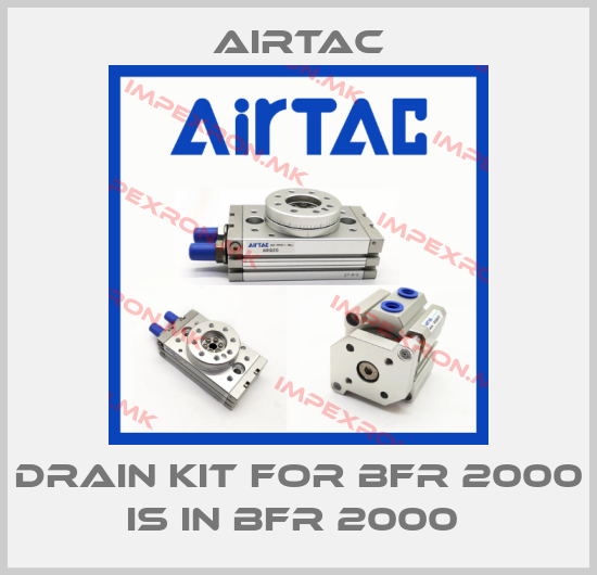 Airtac-drain kit for BFR 2000 is in BFR 2000 price