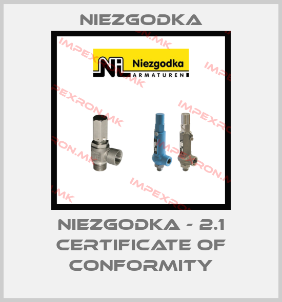 Niezgodka-Niezgodka - 2.1 Certificate of Conformityprice