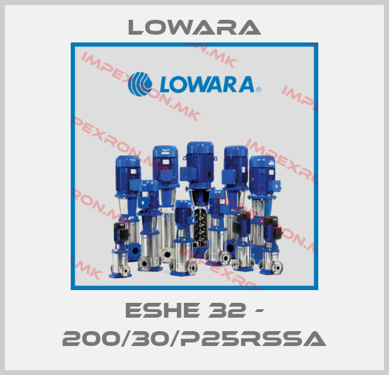 Lowara-ESHE 32 - 200/30/P25RSSAprice