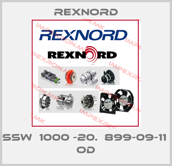 Rexnord-SSW  1000 -20.  899-09-11  ODprice