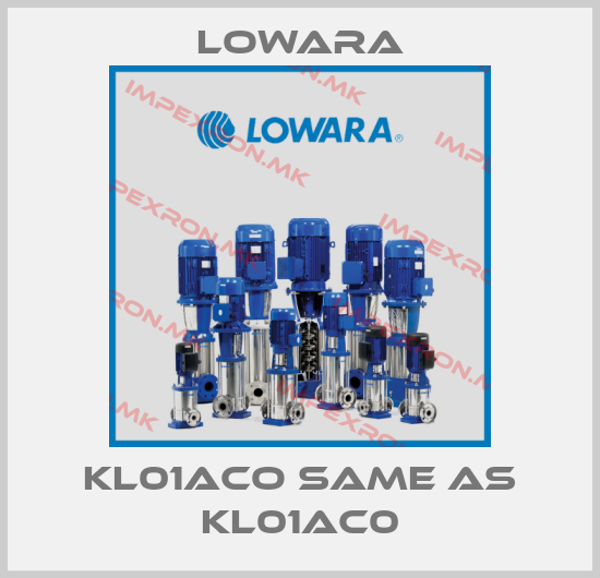 Lowara-KL01ACO same as KL01AC0price