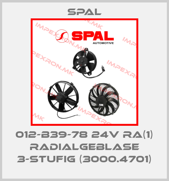 SPAL-012-B39-78 24V RA(1) RADIALGEBLÄSE 3-STUFIG (3000.4701) price