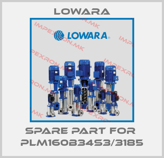Lowara-Spare part for  PLM160B34S3/3185price