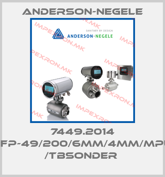 Anderson-Negele-7449.2014 TFP-49/200/6MM/4MM/MPU /TBSONDER price