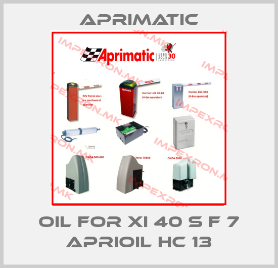 Aprimatic-oil for XI 40 S F 7 ApriOil HC 13price