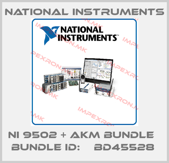 National Instruments-NI 9502 + AKM Bundle   Bundle ID:    BD45528 price