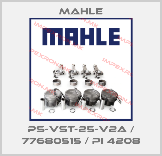 MAHLE-PS-VST-25-V2A / 77680515 / PI 4208price