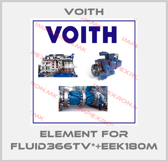 Voith-element for FLUID366TV*+EEK180Mprice