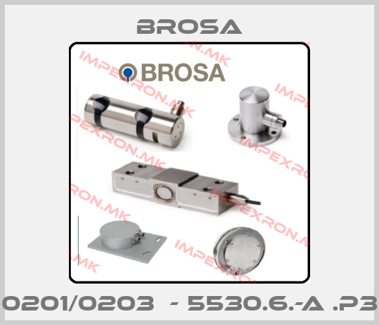 Brosa-0201/0203  - 5530.6.-A .P3price