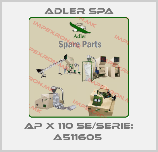 Adler Spa-AP X 110 SE/SERIE: A511605 price