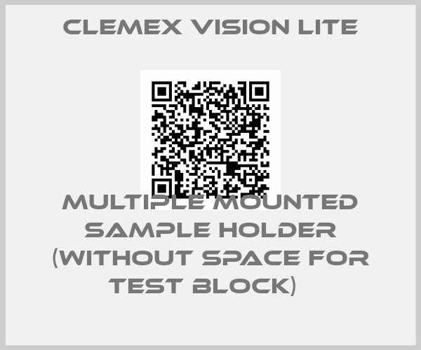 Clemex Vision Lite-Multiple Mounted Sample Holder (without space for Test Block)  price
