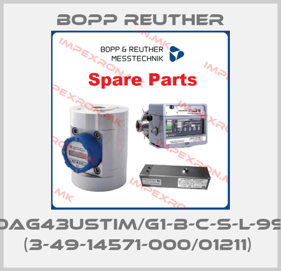 Bopp Reuther-OI50AG43USTIM/G1-B-C-S-L-99-99 (3-49-14571-000/01211) price