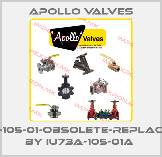 Apollo Valves-73-105-01-obsolete-replaced by IU73A-105-01A price