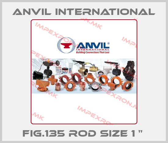 Anvil International-FIG.135 ROD SIZE 1 " price