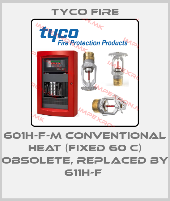 Tyco Fire-601H-F-M conventional heat (fixed 60 C) Obsolete, replaced by  611H-F price