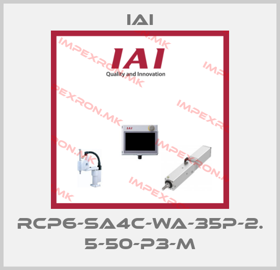 IAI-RCP6-SA4C-WA-35P-2. 5-50-P3-Mprice